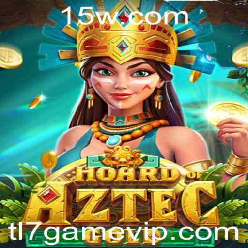 Descubra a Aventura de HoardofAztecgold: O Fascinante Mundo do Jogo tl7game